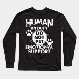 Human On Duty Service Dog Funny Do Not Pet Emotional Support Long Sleeve T-Shirt